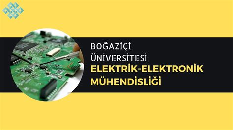 boğaziçi elektrik elektronik mühendisliği sıralama